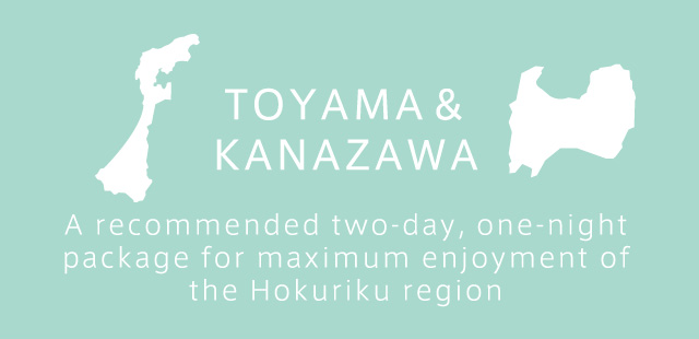 TOYAMA&KANAZAWA