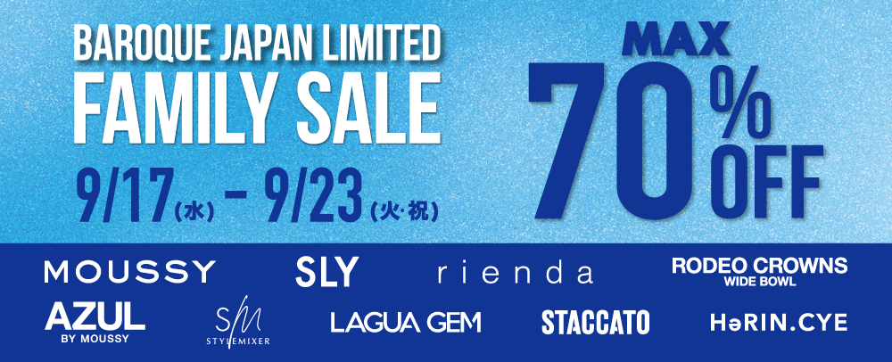 BAROQUE JAPAN LIMITED FAMILY SALE開催！！ 9/17(水)～23(火・祝)