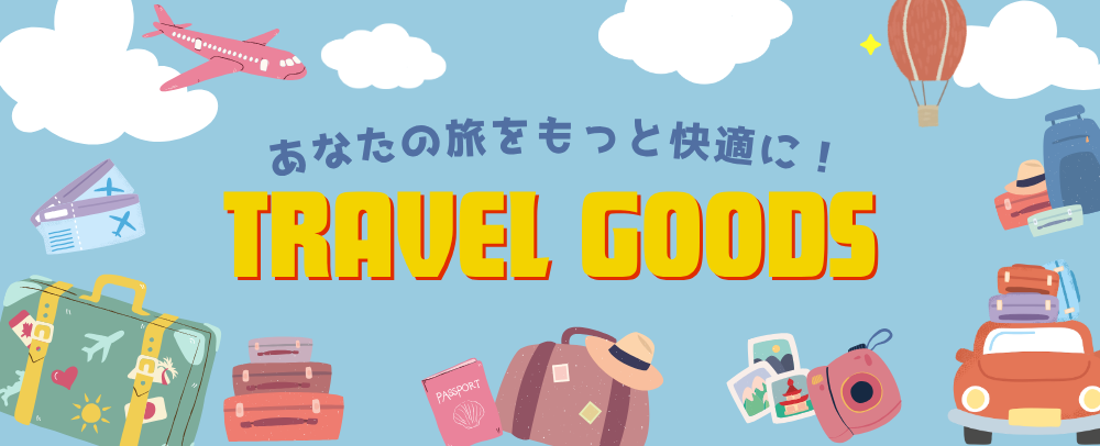 TRAVEL Goods