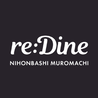 re:Dine 日本橋室町