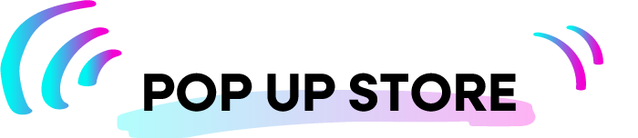 POP UP STORE