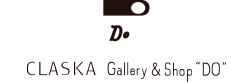 CLASKA Gallery ＆ Shop “DO”